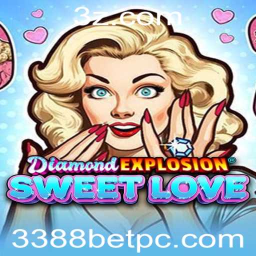 Explorando o Fascinante Jogo DiamondExplosionSweetLove com 3388bet